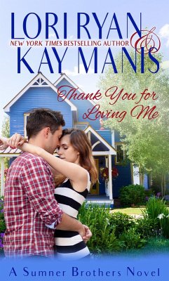 Cover Thank You for Loving Me (The Sumner Brothers, #3) (eBook, ePUB)