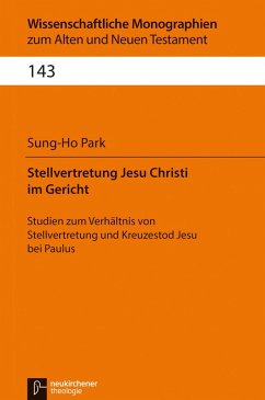 Stellvertretung Jesu Christi im Gericht (eBook, PDF) - Park, Sung-Ho