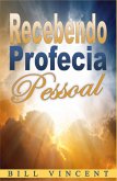 Recebendo Profecia Pessoal (eBook, ePUB)