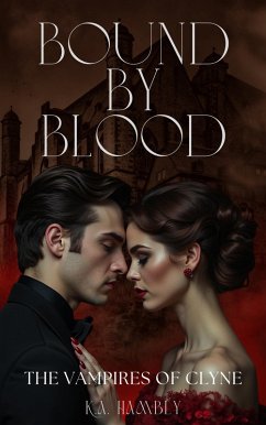 Cover Bound By Blood (The Vampires of Clyne) (eBook, ePUB)