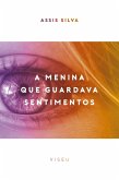A menina que guardava sentimentos (eBook, ePUB)