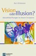 Vision oder Illusion? (eBook, PDF) - Bild 1