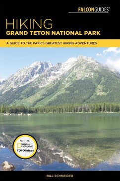 Hiking Grand Teton National Park (eBook, ePUB) - Schneider, Bill