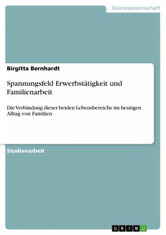 Spannungsfeld Erwerbstätigkeit und Familienarbeit (eBook, ePUB)