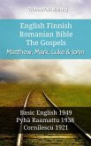 English Finnish Romanian Bible - The Gospels - Matthew, Mark, Luke & John (eBook, ePUB)