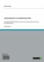 Arbeitsmigration in der globalisierten Welt (eBook, ePUB)