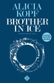Brother in Ice (eBook, ePUB)