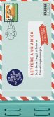Lettere a un amico. Scrivi ora. Leggi in futuro. Conserva per sempre. Pensieri oltre il tempo. Con adesivi Lettere a un amico. Scrivi ora. Leggi in futuro. Conserva per sempre. Pensieri oltre il tempo. Con adesivi