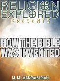 How the Bible was Invented (eBook, ePUB)