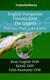 English Hungarian Finnish Bible - The Gospels - Matthew, Mark, Luke & John (eBook, ePUB)