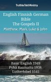 English Finnish German Bible - The Gospels II - Matthew, Mark, Luke & John (eBook, ePUB)