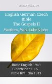 English German Czech Bible - The Gospels II - Matthew, Mark, Luke & John (eBook, ePUB)