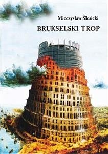 Brukselski trop (eBook, ePUB) - Ślesicki, Mieczysław