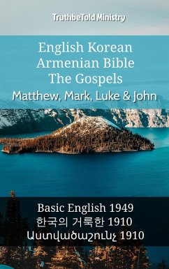 English Korean Armenian Bible - The Gospels - Matthew, Mark, Luke & John (eBook, ePUB) - Armenia, Bible Society