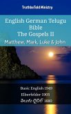 English German Telugu Bible - The Gospels II - Matthew, Mark, Luke & John (eBook, ePUB)