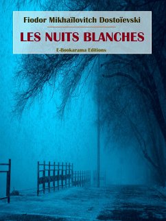 Les nuits blanches (eBook, ePUB) - Mikhaïlovitch Dostoïevski, Fiodor