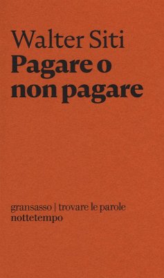Pagare o non pagare - Siti, Walter