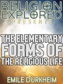 The Elementary Forms of the Religious Life (eBook, ePUB)