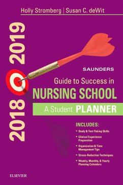 Saunders Guide to Success in Nursing School, 2018-2019 E-Book (eBook, ePUB) - Stromberg, Holly K.