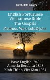 English Portuguese Vietnamese Bible - The Gospels - Matthew, Mark, Luke & John (eBook, ePUB)