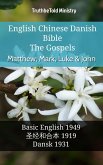 English Chinese Danish Bible - The Gospels - Matthew, Mark, Luke & John (eBook, ePUB)