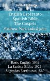 English Esperanto Spanish Bible - The Gospels - Matthew, Mark, Luke & John (eBook, ePUB)