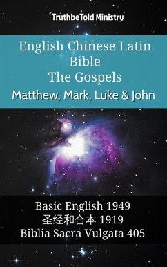 English Chinese Latin Bible - The Gospels - Matthew, Mark, Luke & John (eBook, ePUB)