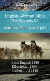 English German Bible - The Gospels XX - Matthew, Mark, Luke & John (eBook, ePUB)