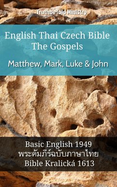 English Thai Czech Bible - The Gospels - Matthew, Mark, Luke & John (eBook, ePUB) - Ministry, TruthBeTold