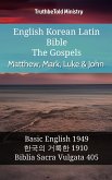 English Korean Latin Bible - The Gospels - Matthew, Mark, Luke & John (eBook, ePUB)