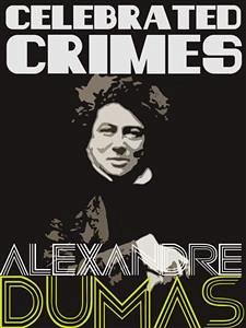 Celebrated Crimes (eBook, ePUB) - Dumas, Alexandre