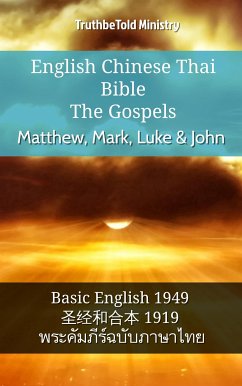English Chinese Thai Bible - The Gospels - Matthew, Mark, Luke & John (eBook, ePUB) - Ministry, TruthBeTold