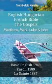 English Hungarian French Bible - The Gospels - Matthew, Mark, Luke & John (eBook, ePUB)