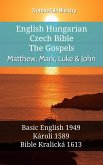 English Hungarian Czech Bible - The Gospels - Matthew, Mark, Luke & John (eBook, ePUB)