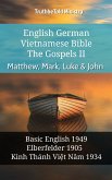 English German Vietnamese Bible - The Gospels II - Matthew, Mark, Luke & John (eBook, ePUB)