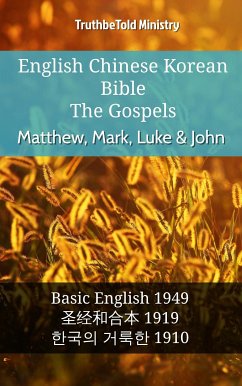 English Chinese Korean Bible - The Gospels - Matthew, Mark, Luke & John (eBook, ePUB) - Ministry, TruthBeTold