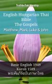 English Hungarian Thai Bible - The Gospels - Matthew, Mark, Luke & John (eBook, ePUB)