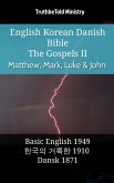 English Korean Danish Bible - The Gospels II - Matthew, Mark, Luke & John (eBook, ePUB)