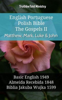 English Portuguese Polish Bible - The Gospels II - Matthew, Mark, Luke & John (eBook, ePUB) - Ministry, TruthBeTold