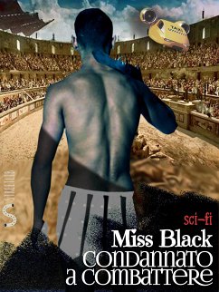 Condannato a combattere (eBook, ePUB) - Black, Miss