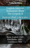 English German Romanian Bible - The Gospels II - Matthew, Mark, Luke & John (eBook, ePUB)