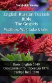 English Russian Turkish Bible - The Gospels - Matthew, Mark, Luke & John (eBook, ePUB)