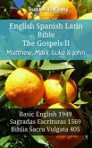 English Spanish Latin Bible - The Gospels II - Matthew, Mark, Luke & John (eBook, ePUB)