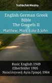 English German Greek Bible - The Gospels II - Matthew, Mark, Luke & John (eBook, ePUB)