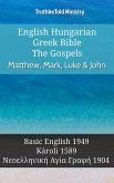 English Hungarian Greek Bible - The Gospels - Matthew, Mark, Luke & John (eBook, ePUB)