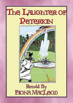 THE LAUGHTER of PETERKIN - a retelling of Old Tales of the Celtic Wonderworld (eBook, ePUB)