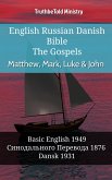 English Russian Danish Bible - The Gospels - Matthew, Mark, Luke & John (eBook, ePUB)