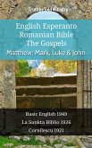 English Esperanto Romanian Bible - The Gospels - Matthew, Mark, Luke & John (eBook, ePUB)