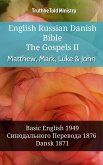 English Russian Danish Bible - The Gospels II - Matthew, Mark, Luke & John (eBook, ePUB)