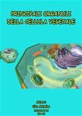 Principali organuli della cellula vegetale (eBook, ePUB)